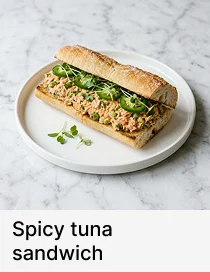 Spicy tuna sandwich, ordered by a guest