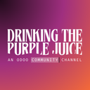 Drinking The Purple Juice