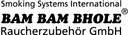 BAM BAM BHOLE Raucherzubehör GmbH