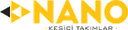 NANO KESİCİ TAKIMLAR LTD. ŞTİ.