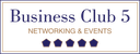 Business Club 5 Networking & Events d.o.o.
