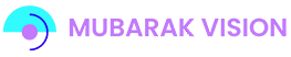 Mubarak Vision