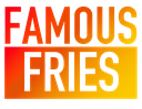 FAMOUS FRIES