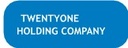 Twentyone Holding Company