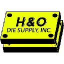 H&O Die Supply