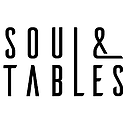 Soul & Tables