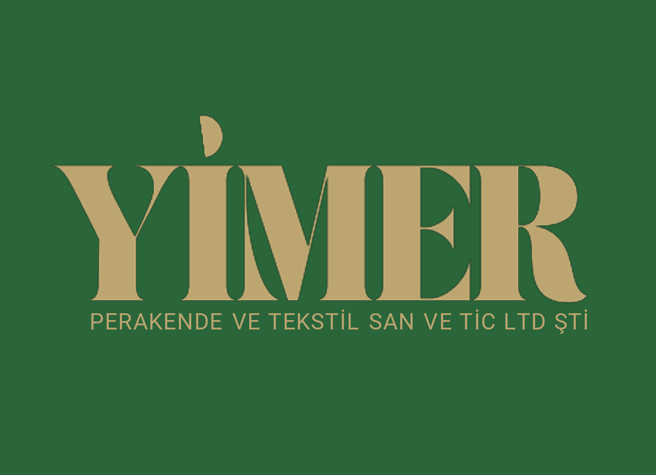 YİMER PERAKENDE TEKSTİL SANAYİ VE TİCARET LİMİTED ŞİRKETİ