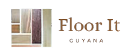 Floor It Guyana