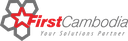 First Cambodia Co., Ltd