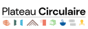 Le Plateau Circulaire